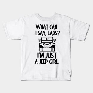 I;m just a jeep girl, lads! Kids T-Shirt